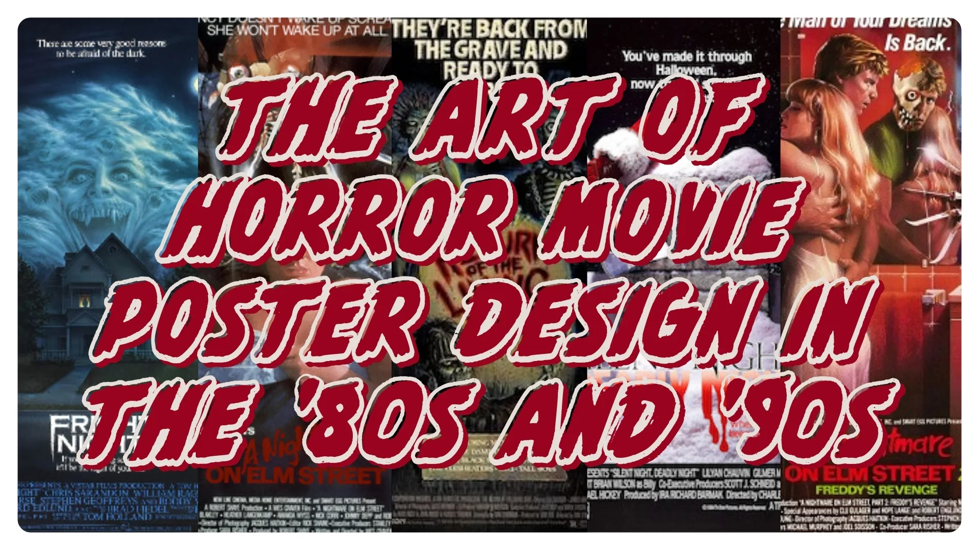 The Art of Horror Movie Poster Design in the ’80s and ’90s