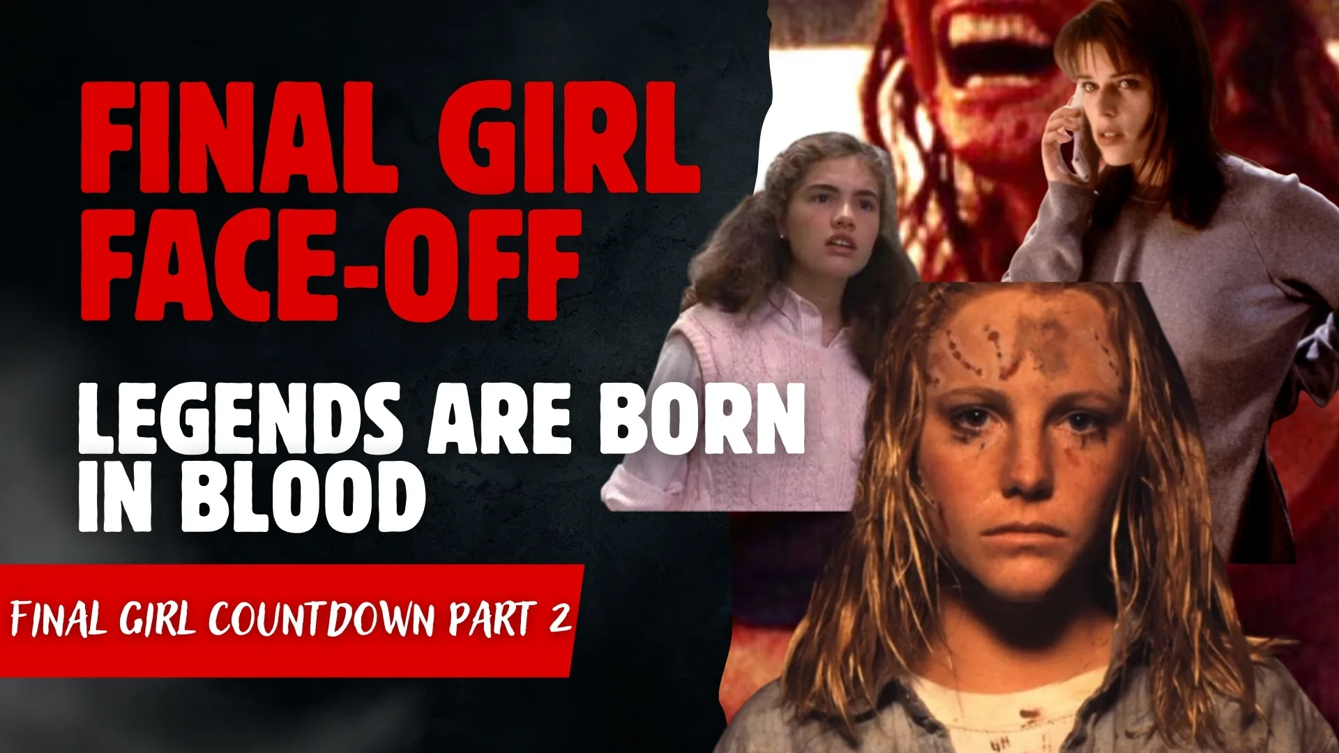 The Definitive Final Girl Countdown (5–1)